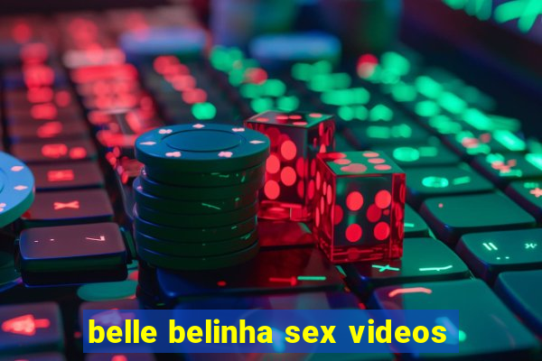 belle belinha sex videos